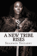 A New Tribe Rises: Women Be Heard