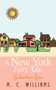 A New York Fairy Tale: Suburban Sun