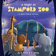 A Night At Stamford Zoo: A New Friend Arrives