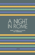 A Night in Rome: Short Stories in Italian for Beginners