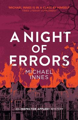A Night of Errors: An Inspector Appleby Mystery - Innes, Michael