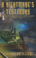 A Nightmare's Testimony: A Collection of Creepy Tales from the BisMan Writers Guild