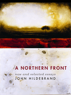 A Northern Front: New and Selected Essays