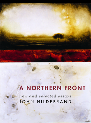 A Northern Front: New and Selected Essays - Hildebrand, John