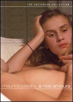 A Nos Amours [2 Discs] [Criterion Collection]