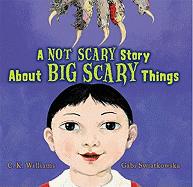 A Not Scary Story about Big Scary Things