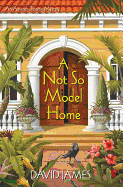 A Not So Model Home: An Amanda Thorne Mystery