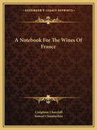 A Notebook for the Wines of France