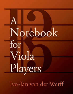 A Notebook for Viola Players - Van Der Werff, Ivo-Jan