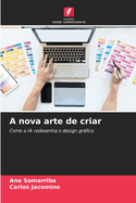 A nova arte de criar