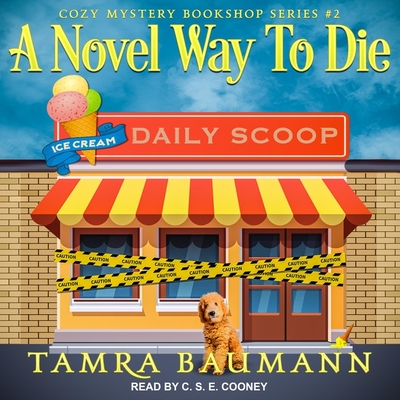 A Novel Way to Die - Baumann, Tamra, and Cooney, C S E (Read by)