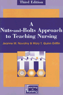 A Nuts-And-Bolts Approach to Teaching Nursing