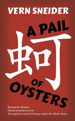 A Pail of Oysters - Sneider, Vern, and Benda, Jonathan (Introduction by)