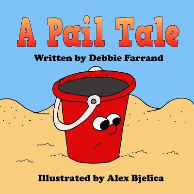 A Pail Tale - Farrand, Debbie