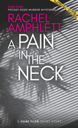 A Pain in the Neck: A short crime fiction story