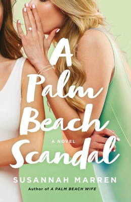 A Palm Beach Scandal - Marren, Susannah