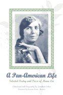 A Pan-American Life: Selected Poetry and Prose of Muna Lee