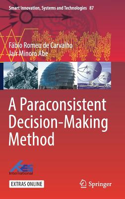 A Paraconsistent Decision-Making Method - Carvalho, Fbio Romeu de, and Abe, Jair Minoro