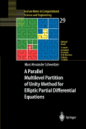 A Parallel Multilevel Partition of Unity Method for Elliptic Partial Differential Equations - Schweitzer, Marc Alexander