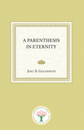 A parenthesis in eternity