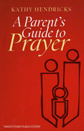 A Parent's Guide to Prayer