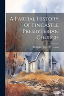 A Partial History of Fincastle Presbyterian Church
