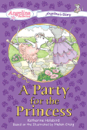 A Party for the Princess - Holabird, Katharine