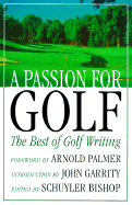 A Passion for Golf: Fifty Years of the Best Golf Writing
