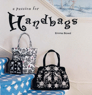 A Passion for Handbags
