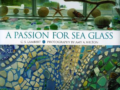 A Passion for Sea Glass - Lambert, C S