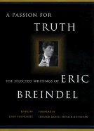 A Passion for Truth: The Selected Writings of Eric Breindel