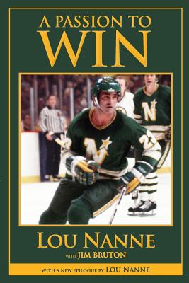 A Passion to Win - Bruton, Jim, and Nanne, Lou