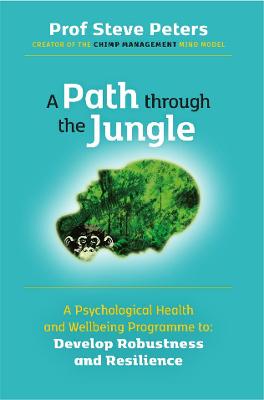 A Path through the Jungle - Peters, Professor Steve