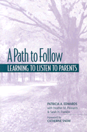 A Path to Follow: Learning to Listen to Parents