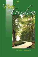 A Path to Freedom