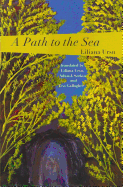 A Path to the Sea - Ursu, Liliana