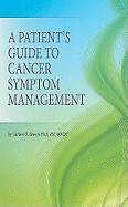 A Patient's Guide to Cancer Symptom Management