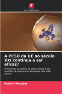 A PCSD da UE no s?culo XXI continua a ser eficaz?