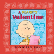 A Peanuts Valentine - Fontes, Justine (Adapted by), and Fontes, Ron (Adapted by)