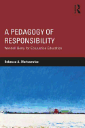 A Pedagogy of Responsibility: Wendell Berry for EcoJustice Education