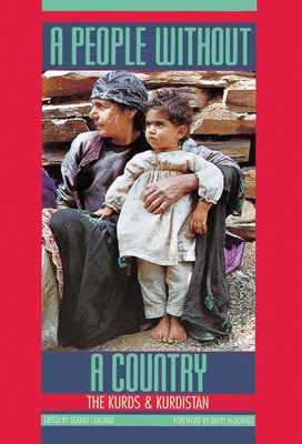 A People Without a Country: The Kurds and Kurdistan - Chaliand, Gerard