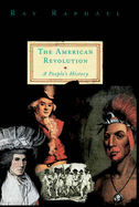 A people's history of the American Revolution - Raphael, Ray