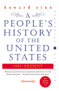 A People's History of the United States: 1492-Present - Zinn, Howard, Ph.D.