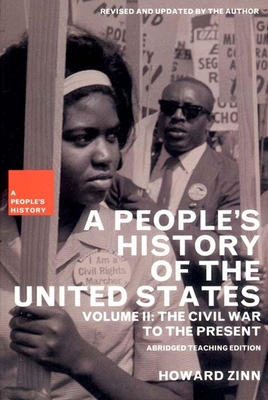 A People's History of the United States: The Civil War to the Present - Zinn, Howard, Ph.D., and Emery, Kathy, and Reeves, Ellen