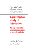 A Perceptual Study of Intonation: An Experimental-Phonetic Approach to Speech Melody