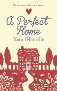 A Perfect Home: A romantic and heart-warming read you won't want to put down