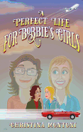 A Perfect Life for Bobbie's Girls