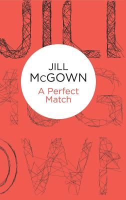 A Perfect Match - McGown, Jill