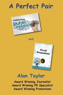 A Perfect Pair Public Relations and Event Promotions - Taylor, Alan