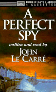 A Perfect Spy - le Carre, John (Read by)